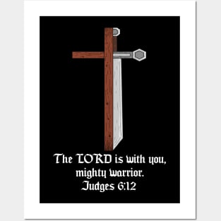 Christian Cross/Sword, "the lord is with you mighty worrier" judges 6:12 Posters and Art